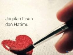 Waspadalah Ketika Lisan Menyelisihi Hati