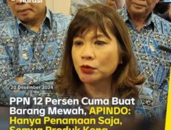 Asosiasi Pengusaha Indonesia (Apindo) buka suara terkait kenaikan Pajak Pertambahan Nilai (PPN) menjadi 12%.