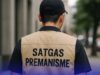 Efektivitas Satgas Premanisme di Indonesia: Solusi Jangka Pendek atau Jalan Tengah yang Sesat?