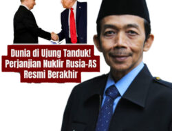 Analisis Aceng Syamsul Hadie: Berakhirnya Perjanjian Nuklir Rusia-AS Ancam Stabilitas Peradaban