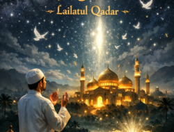 Panduan Singkat Menyambut Lailatul Qodar