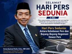 Hari Pers Sedunia: Refleksi Kebebasan Pers di Tengah Tantangan Hegemoni Institusional