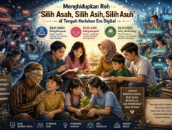 Menghidupkan Roh ‘Silih Asah, Silih Asih, Silih Asuh’ di Tengah Keriuhan Era Digital