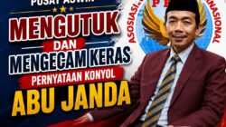Ketua Dewan Pembina Pusat ASWIN Mengutuk dan Mengecam Keras Pernyataan Konyol Abu Janda
