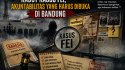 Kabut Kasus Fei, Akuntabilitas yang Harus Dibuka di Bandung