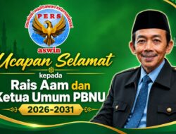 Ucapan Selamat & Harapan Pusat ASWIN atas Terpilihnya Kepemimpinan Baru PBNU Periode 2026–2031