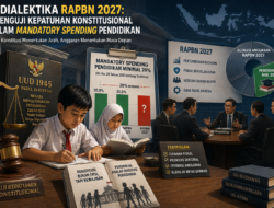 Dialektika RAPBN 2027: Menguji Kepatuhan Konstitusional dalam Mandatory Spending Pendidikan