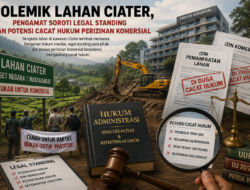 Terkait Polemik Lahan Ciater, Pengamat Soroti Legal Standing dan Potensi Cacat Hukum Perizinan Komersial