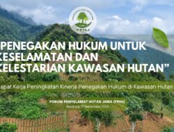 Ancaman Degradasi Hutan Jawa Barat Meningkat, FPHJ Gagas Rapat Kerja Multi-Pihak dan Pakta Integritas Penegakan Hukum