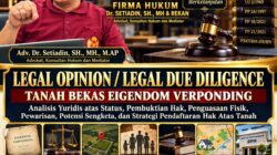 Legal Opinion/Legal Due Diligence: Tanah Bekas Eigendom Verponding 