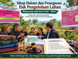 Sikap Hukum dan Penegasan Hak Pengelolaan Lahan Masyarakat Adat Desa Getas – Blora