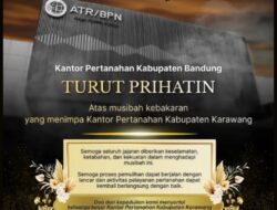 Ungkap Empati atas Kebakaran Kantah Karawang, BPN Kota dan Kabupaten Bandung Doakan Pemulihan Pelayanan Publik