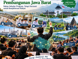 Menagih Orkestrasi Nyata Pembangunan Jawa Barat 